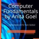 Best book for Computer fundamentals by anita goel